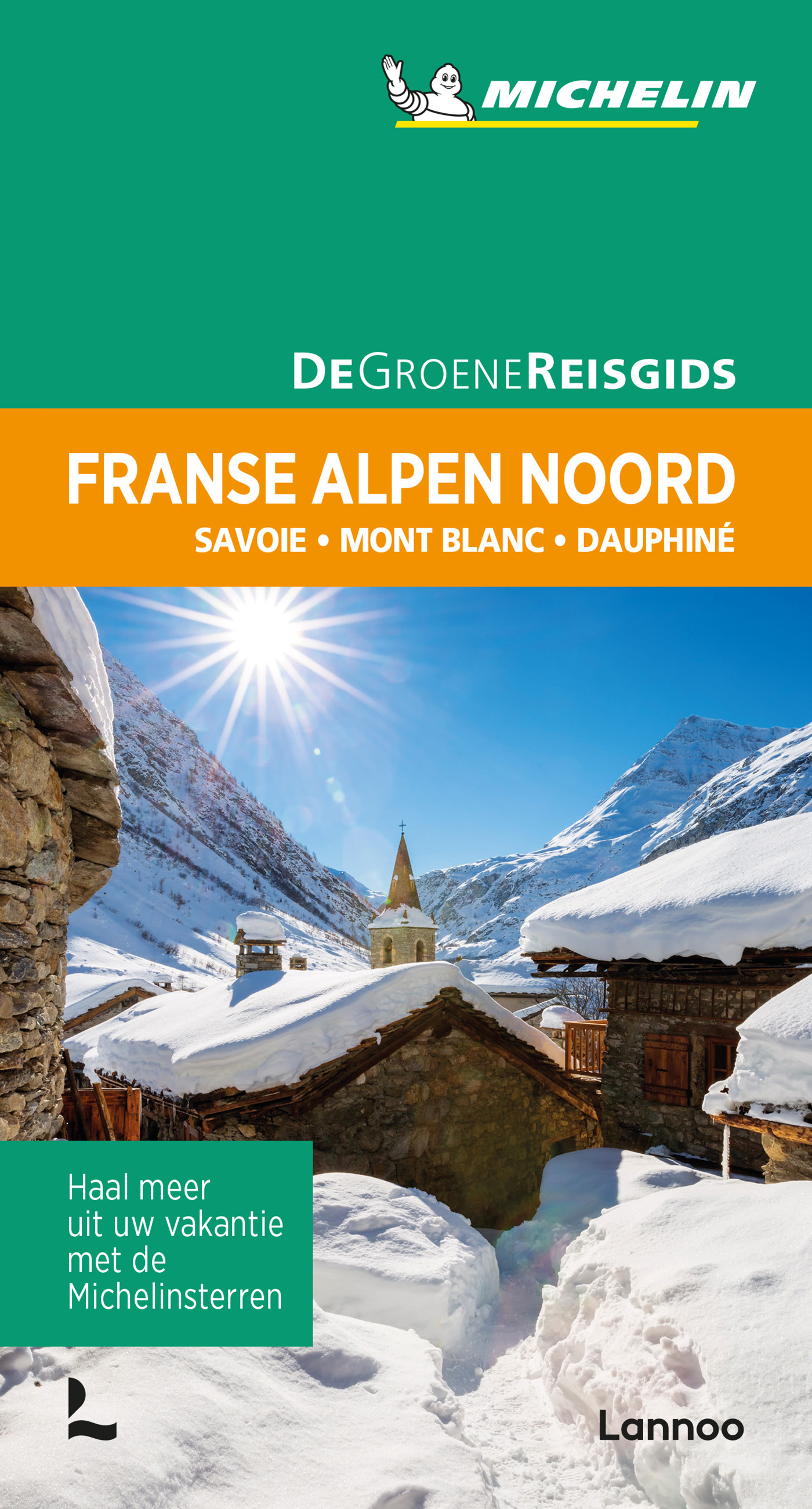 De Groene Reisgids - Franse Alpen Noord | Uitgeverij Lannoo