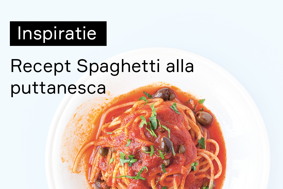Proeven van Italië - Recept Spaghetti alla puttanesca