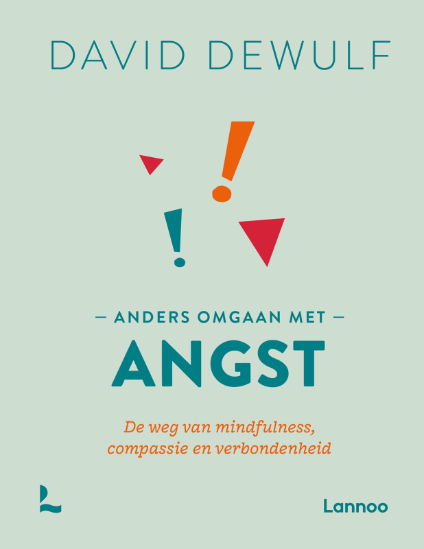 anders omgaan met angst mindfulness david dewulf boek lannoo