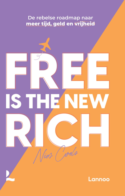 free is the new rich nies cools gelukkig zijn